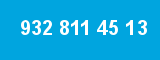 932 811 45 13 932 811 45 13
